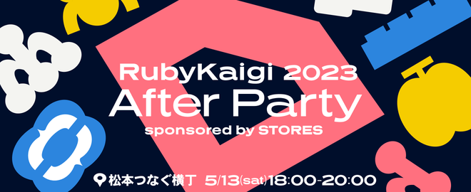 RubyKaigi 2023 After Party sponsored by STORES